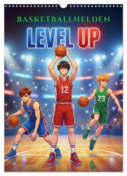 Level Up - Basketballhelden (Wandkalender 2027 DIN A3 hoch) CALVENDO Monatskalender