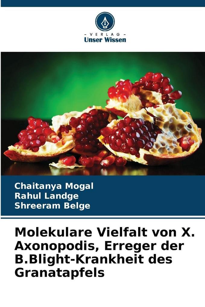 Molekulare Vielfalt von X. Axonopodis Erreger der B.Blight-Krankheit des Granatapfels