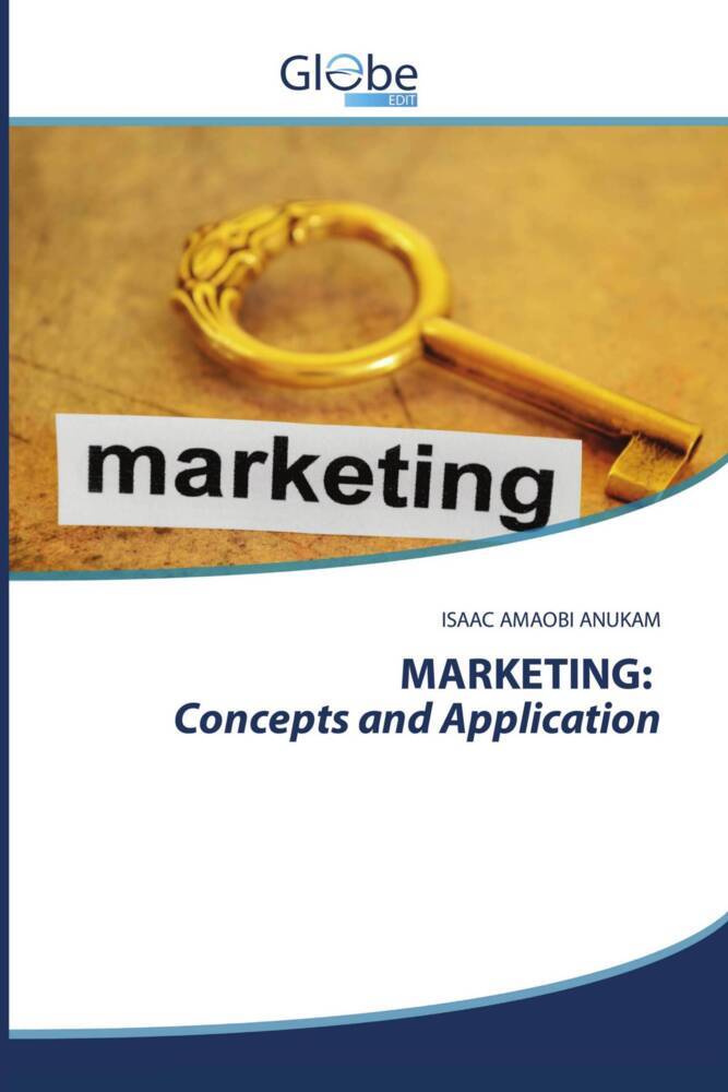 MARKETING: Concepts and Application