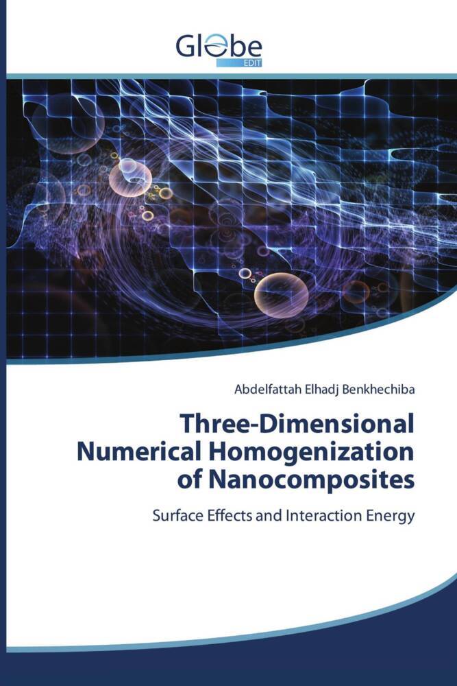 Three-Dimensional Numerical Homogenization of Nanocomposites