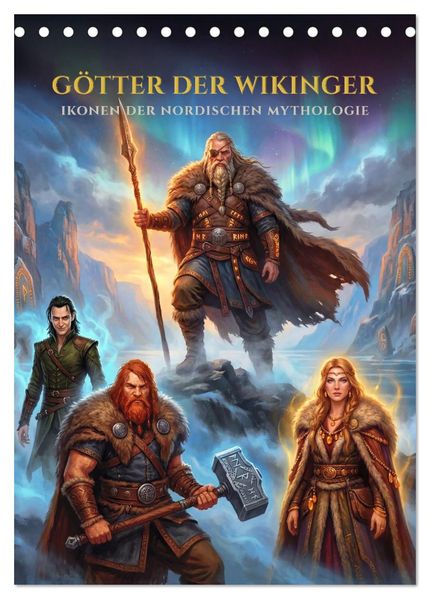 Götter der Wikinger - Ikonen der Nordischen Mythologie (Tischkalender 2027 DIN A5 hoch) CALVENDO Monatskalender