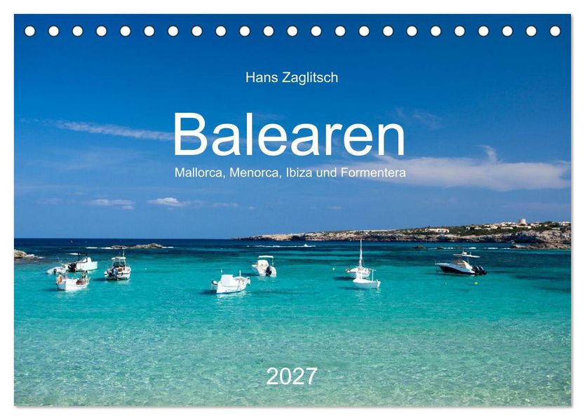 Balearen - Mallorca Menorca Ibiza und Formentera (Tischkalender 2027 DIN A5 quer) CALVENDO Monatskalender
