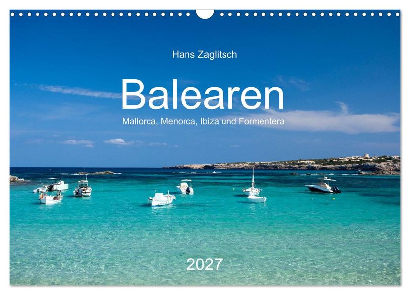 Balearen - Mallorca Menorca Ibiza und Formentera (Wandkalender 2027 DIN A3 quer) CALVENDO Monatskalender
