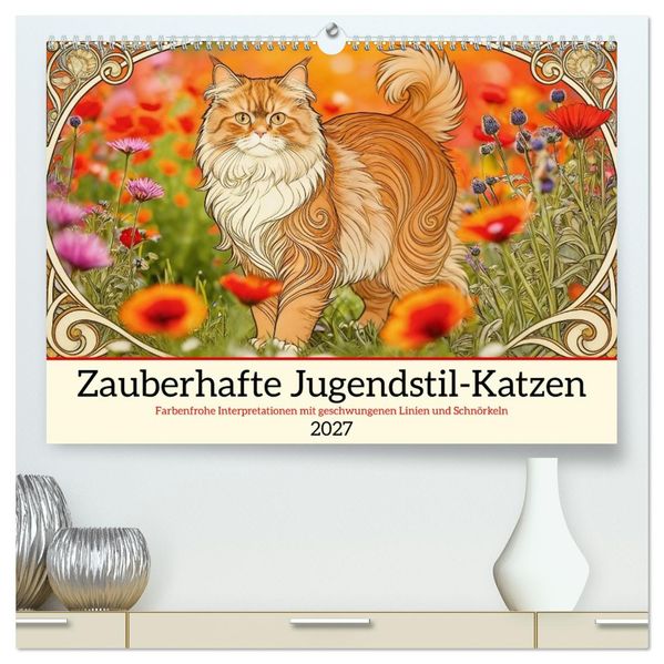Zauberhafte Jugendstil-Katzen (hochwertiger Premium Wandkalender 2027 DIN A2 quer) Kunstdruck in Hochglanz
