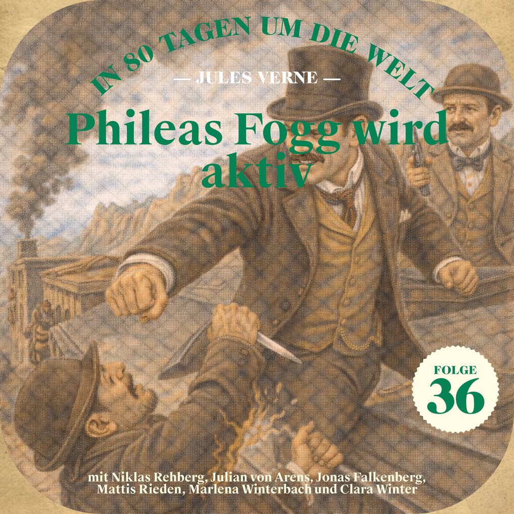 Phileas Fogg wird aktiv (In 80 Tagen um die Welt Folge 36)