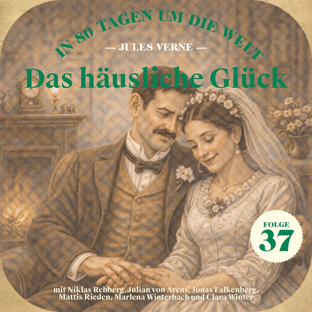 Das häusliche Glück (In 80 Tagen um die Welt Folge 37)