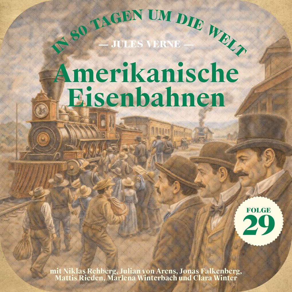 Amerikanische Eisenbahnen (In 80 Tagen um die Welt Folge 29)