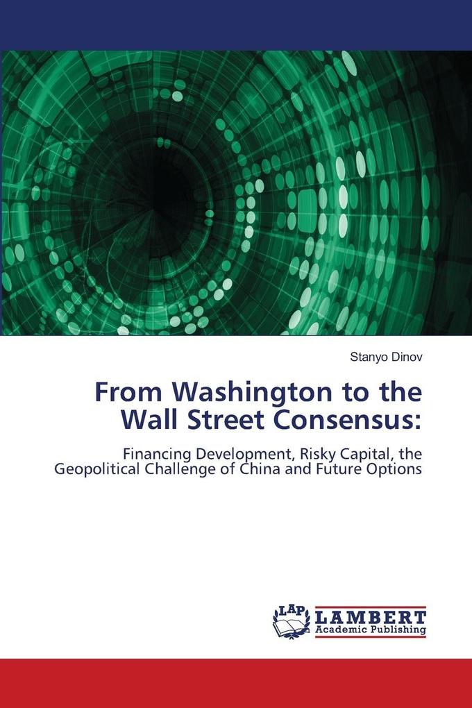 From Washington to the Wall Street Consensus: