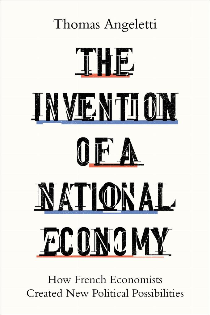 The Invention of a National Economy