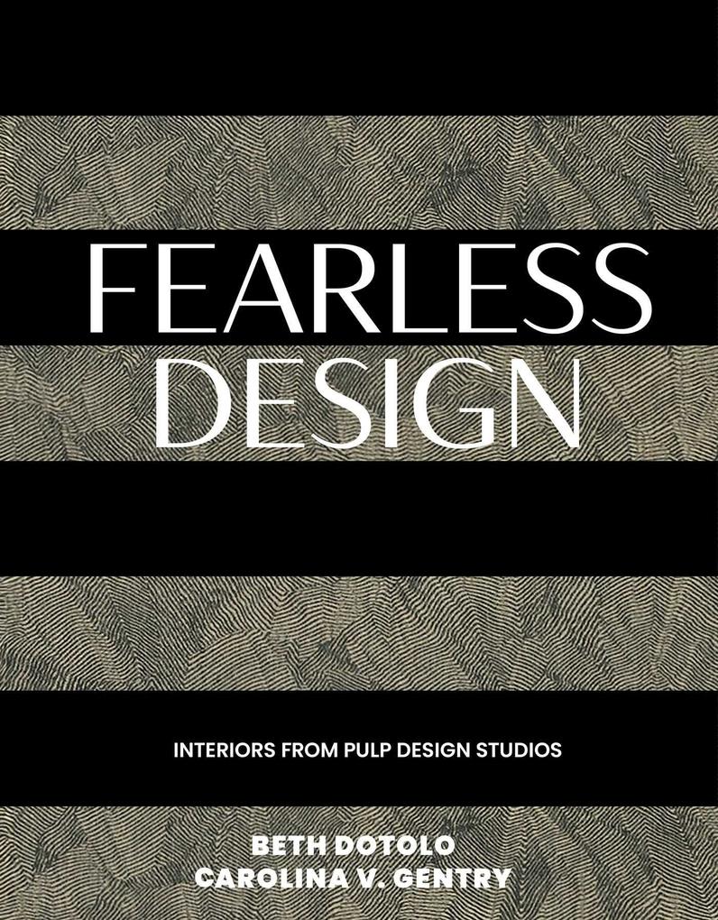 Fearless Design