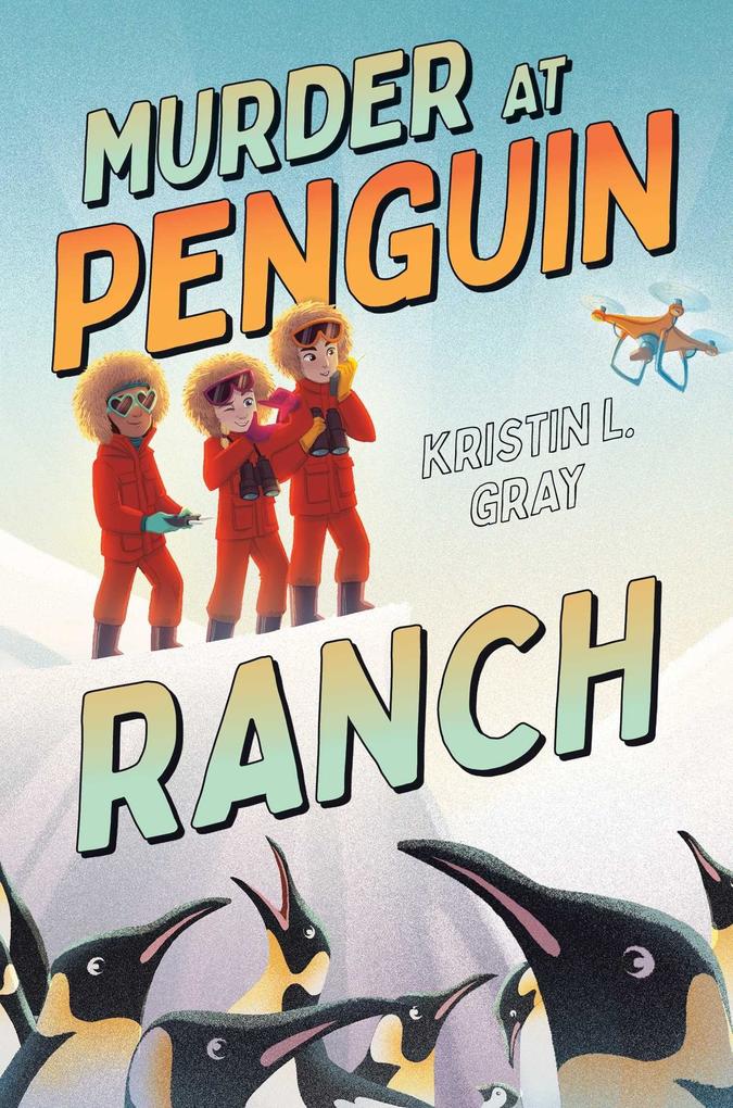 Murder at Penguin Ranch