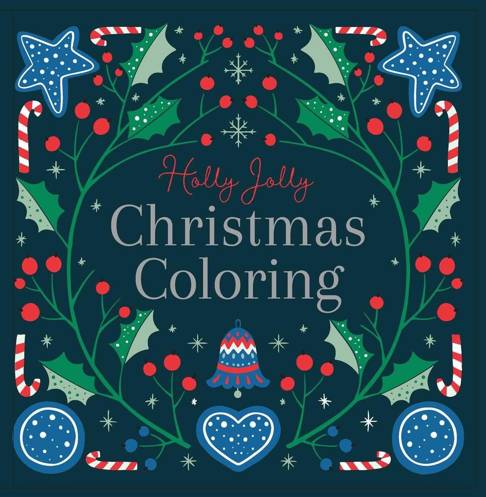 Holly Jolly: Christmas Coloring Book