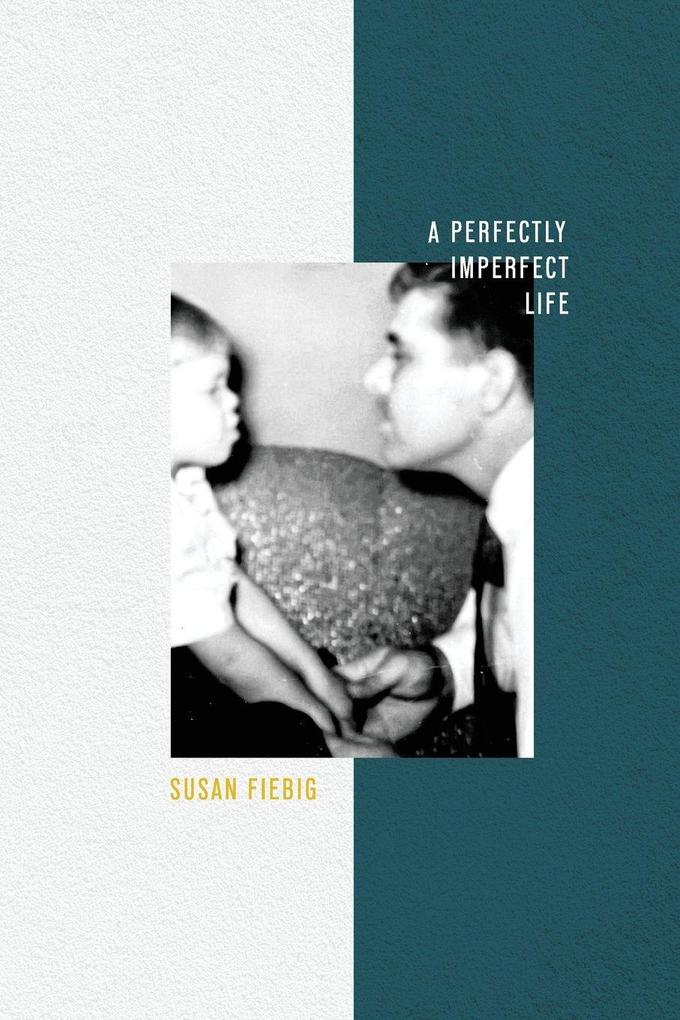 A Perfectly Imperfect Life