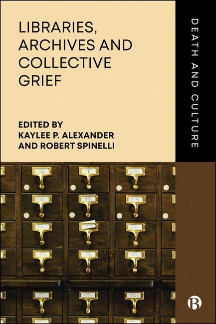 Libraries Archives and Collective Grief