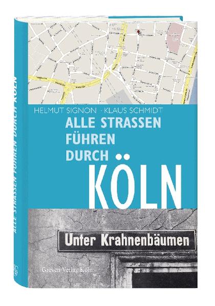 Alle Straßen führen durch Köln - Helmut Signon