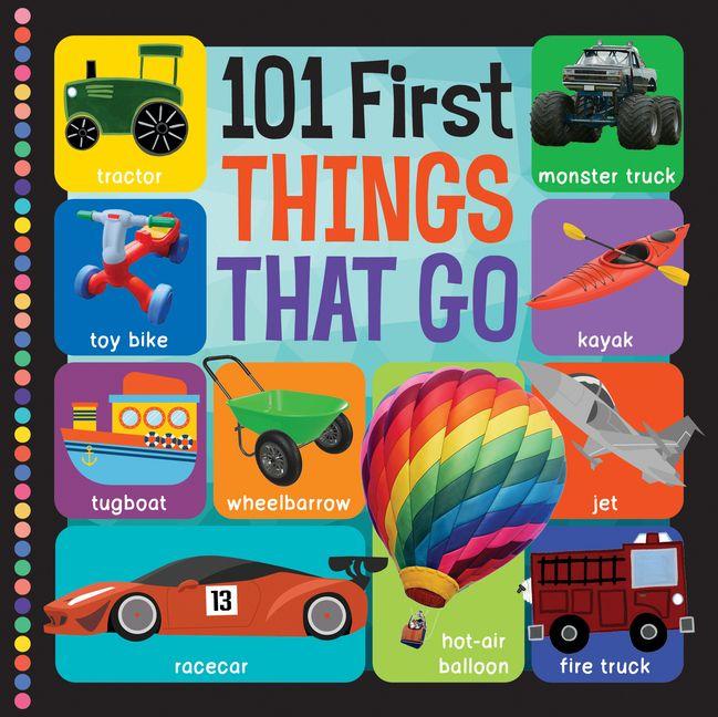 101 First Things That Go
