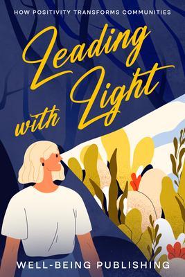 Leading with Light