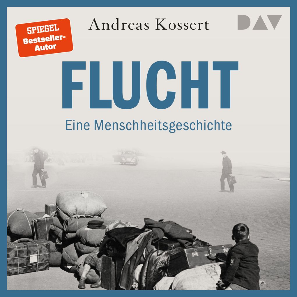 Flucht Eine Menschheitsgeschichte