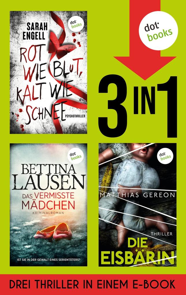 Rot wie Blut kalt wie Schnee Das vermisste Mädchen & Die Eisbärin