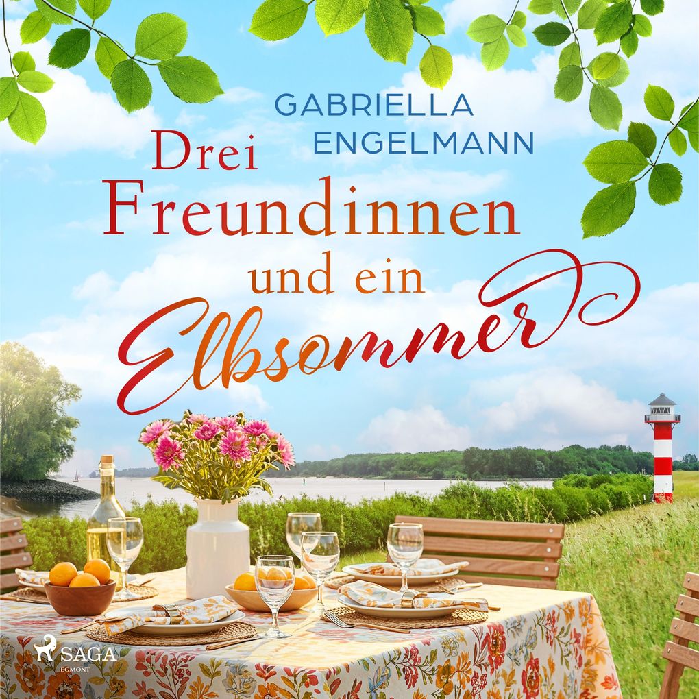 Drei Freundinnen und ein Elbsommer - oder: Nur Liebe ist schöner