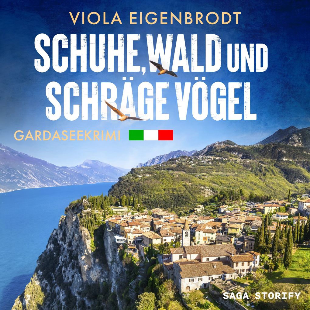 Schuhe Wald und schräge Vögel: Gardaseekrimi