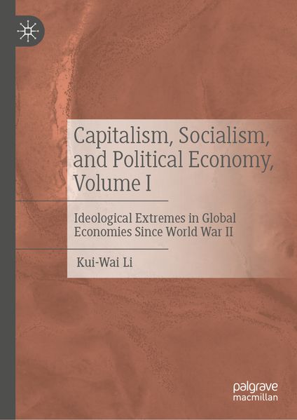 Capitalism Socialism and Political Economy Volume I