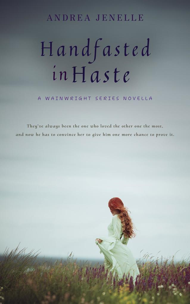 Handfasted in Haste (Wainwright Sisters #4.5)