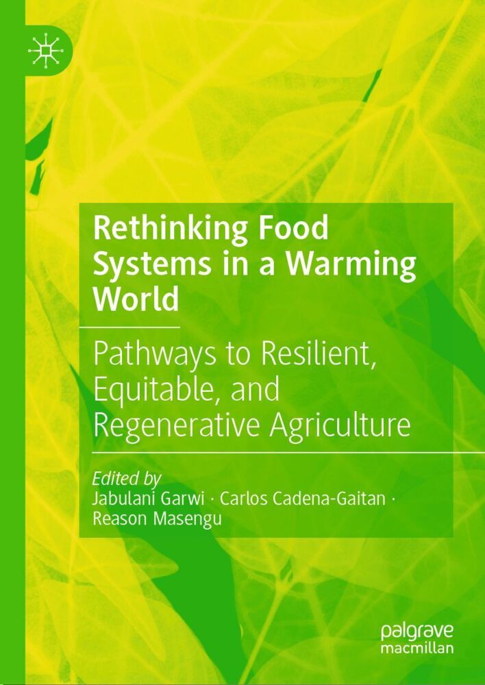 Rethinking Food Systems in a Warming World