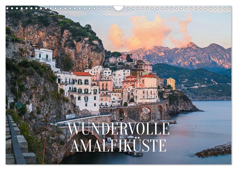 Wundervolle Amalfiküste (Wandkalender 2027 DIN A3 quer) CALVENDO Monatskalender