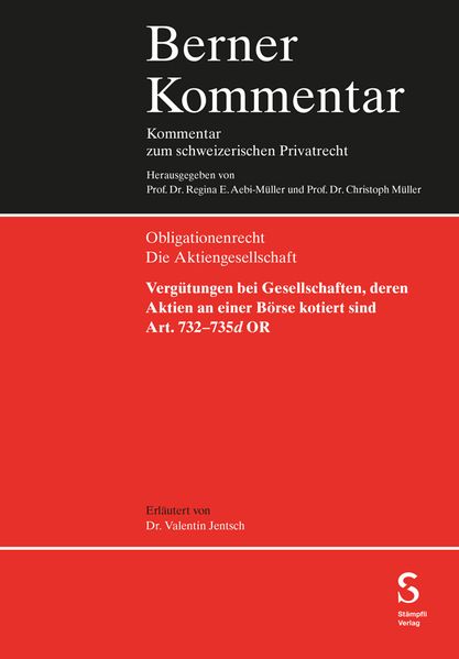 Vergütungen bei Gesellschaften deren Aktien an einer Börse kotiert sind (Art. 732-735d OR)