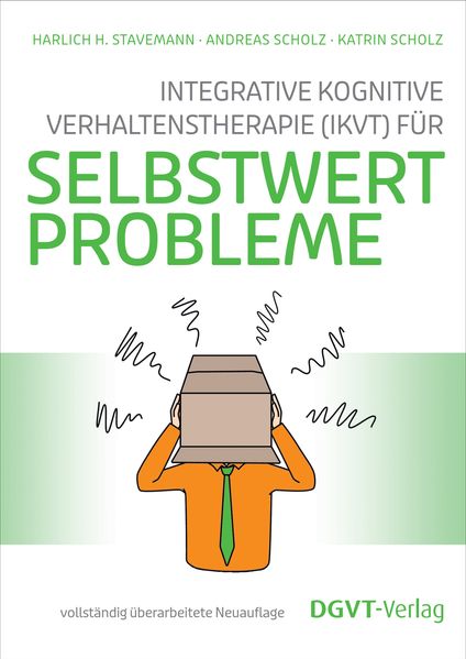 Integrative Kognitive Verhaltenstherapie (IKVT) für Selbstwertprobleme
