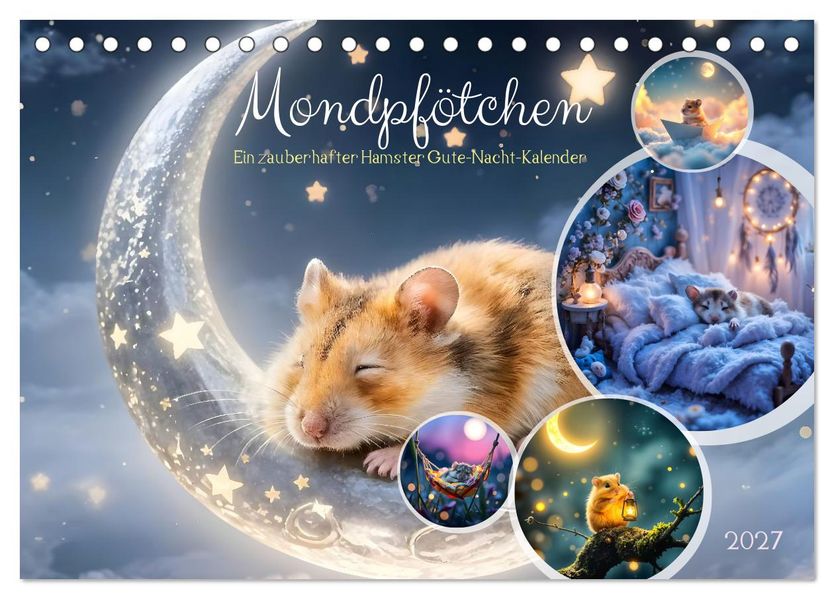 Mondpfötchen - Ein zauberhafter Hamster Gute-Nacht-Kalender (Tischkalender 2027 DIN A5 quer) CALVENDO Monatskalender