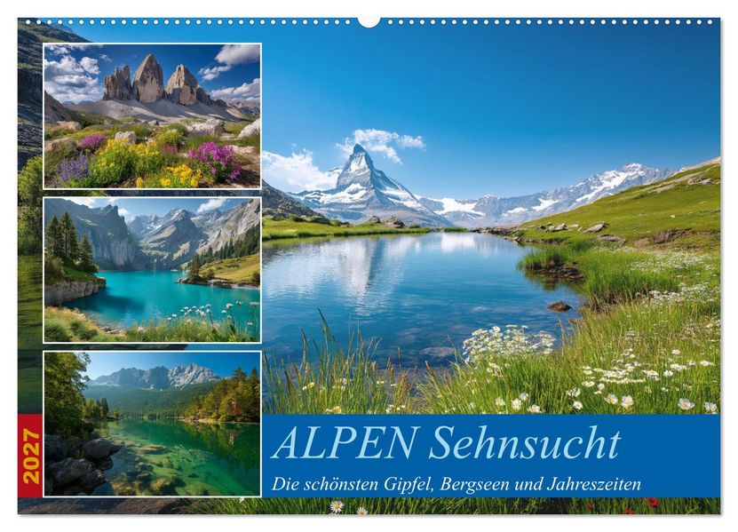 ALPEN Sehnsucht (Wandkalender 2027 DIN A2 quer) CALVENDO Monatskalender