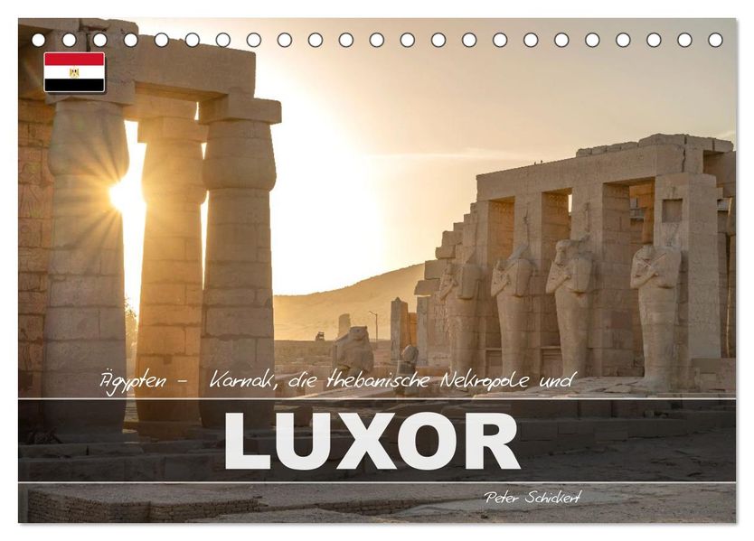 Ägypten - Karnak die thebanische Nekropole und Luxor (Tischkalender 2027 DIN A5 quer) CALVENDO Monatskalender