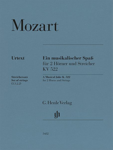 Wolfgang Amadeus Mozart - Ein musikalischer Spaß KV 522 für 2 Hörner in F und Streicher