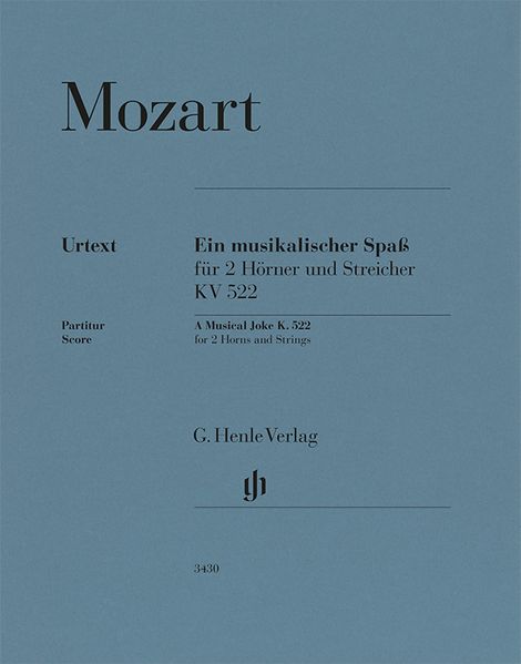 Wolfgang Amadeus Mozart - Ein musikalischer Spaß KV 522 für 2 Hörner in F und Streicher