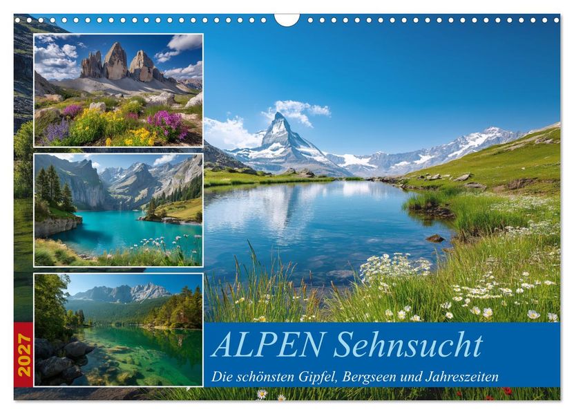 ALPEN Sehnsucht (Wandkalender 2027 DIN A3 quer) CALVENDO Monatskalender
