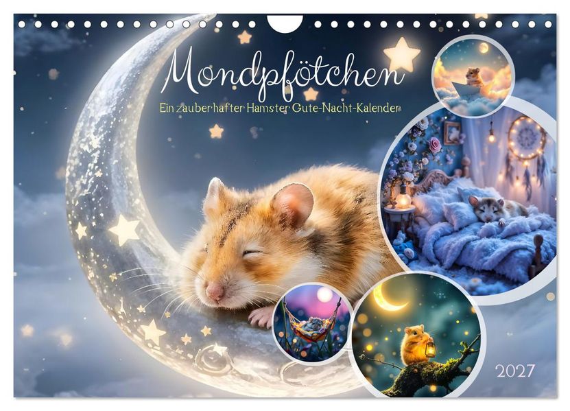 Mondpfötchen - Ein zauberhafter Hamster Gute-Nacht-Kalender (Wandkalender 2027 DIN A4 quer) CALVENDO Monatskalender