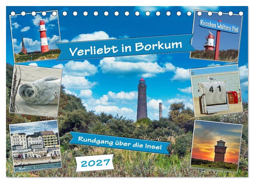 Verliebt in Borkum (Tischkalender 2027 DIN A5 quer) CALVENDO Monatskalender