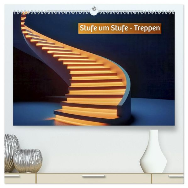 Stufe um Stufe - Treppen (hochwertiger Premium Wandkalender 2027 DIN A2 quer) Kunstdruck in Hochglanz