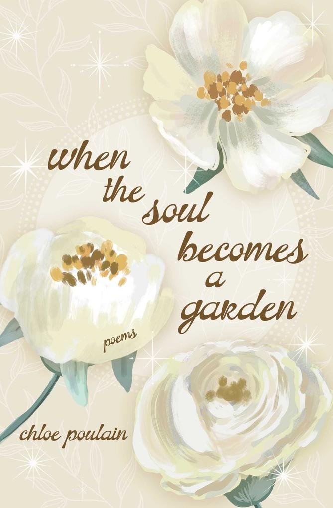 When the Soul Becomes a Garden
