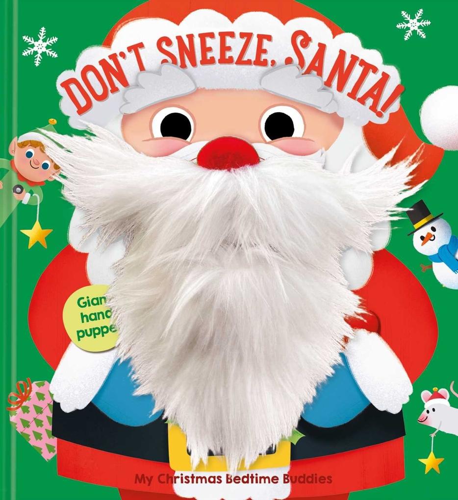 My Christmas Bedtime Buddies - Don't Sneeze Santa