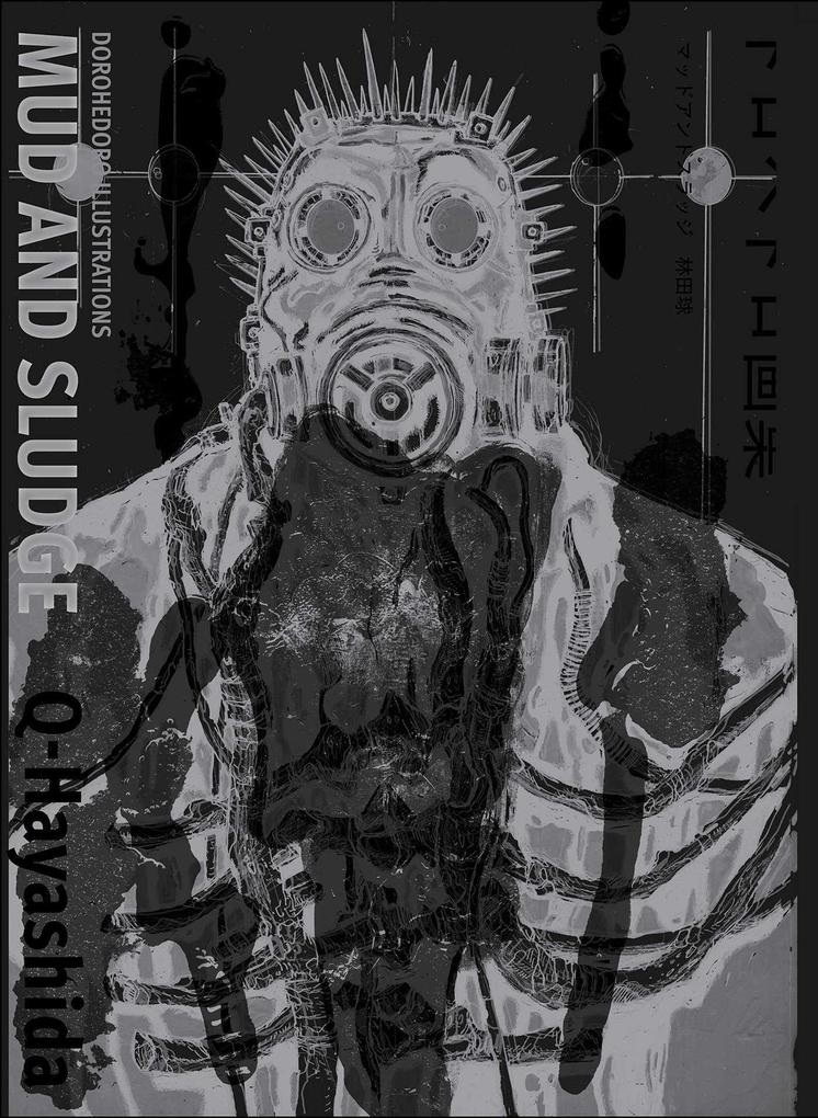 Dorohedoro Illustrations: Mud and Sludge