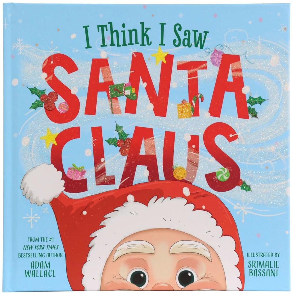 I Think I Saw Santa Claus