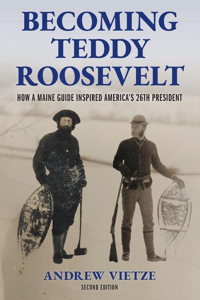 Becoming Teddy Roosevelt