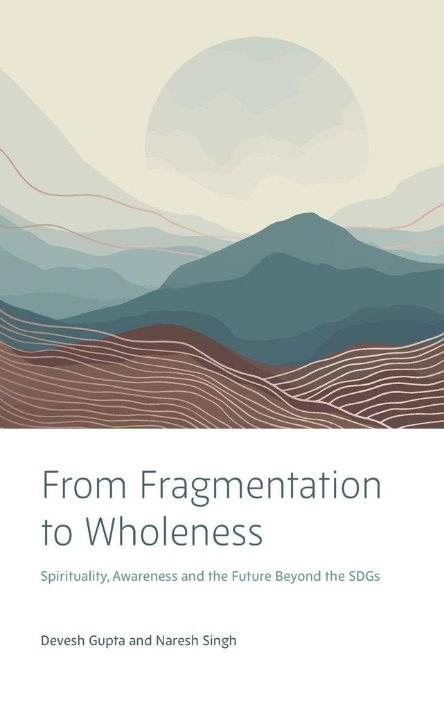From Fragmentation to Wholeness