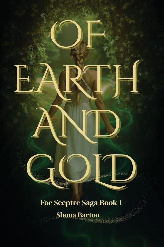 Of Earth and Gold