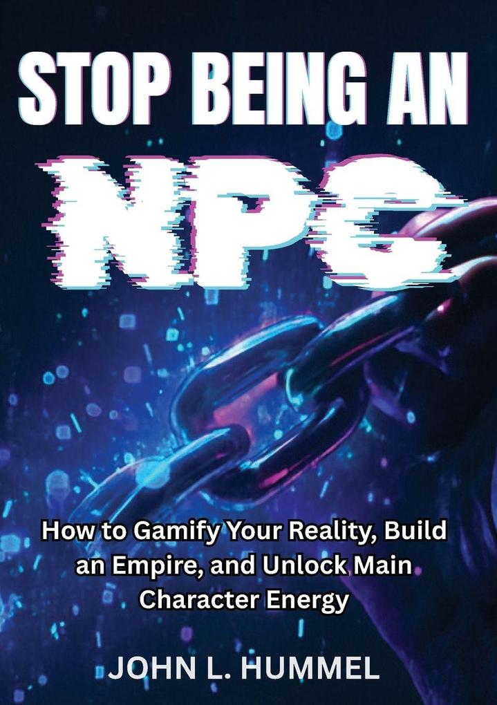 Stop Being an NPC