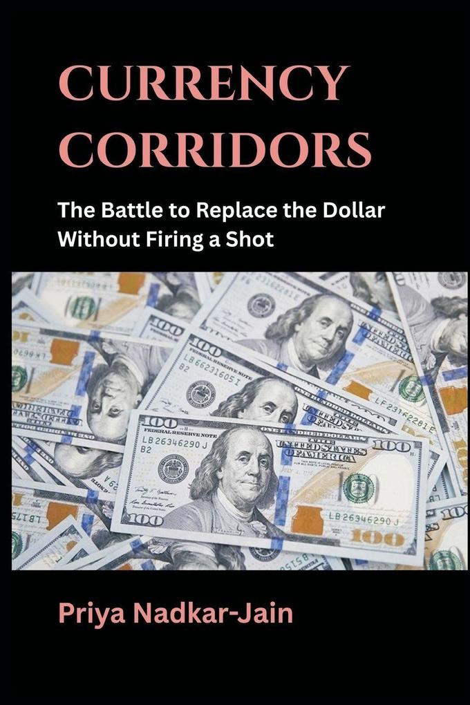 Currency Corridors