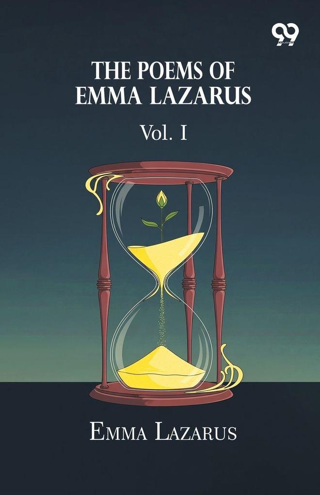The Poems Of Emma Lazarus